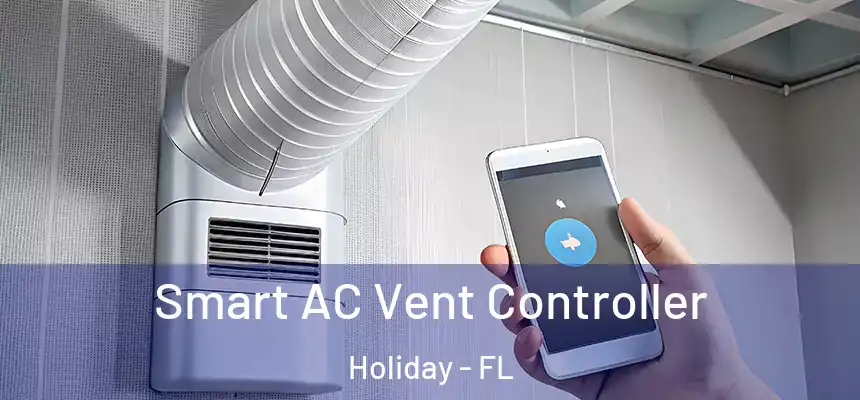 Smart AC Vent Controller Holiday - FL